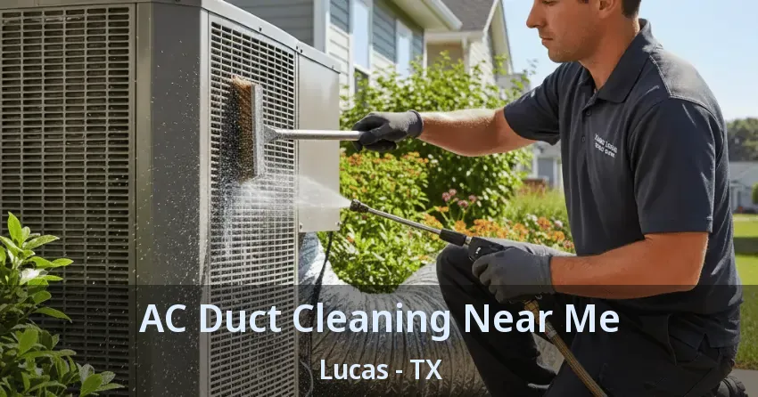 AC Duct Cleaning Near Me Lucas - TX