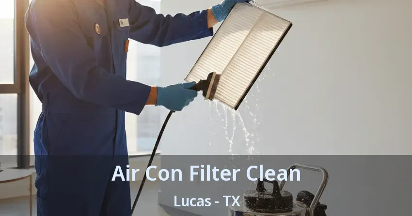 Air Con Filter Clean Lucas - TX