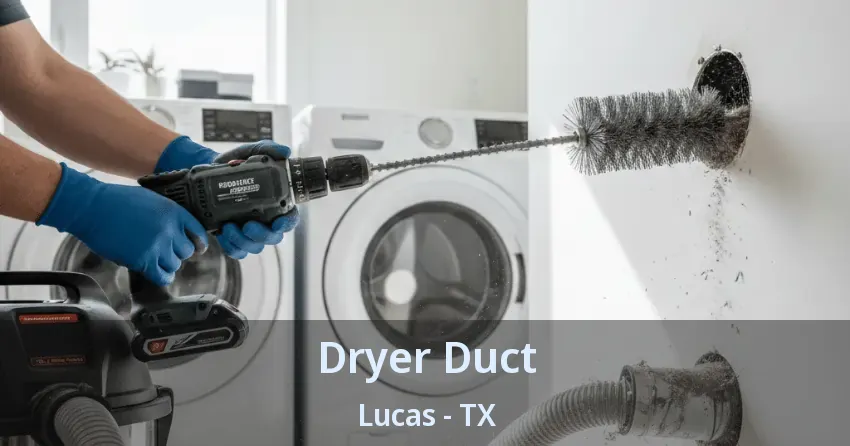 Dryer Duct Lucas - TX