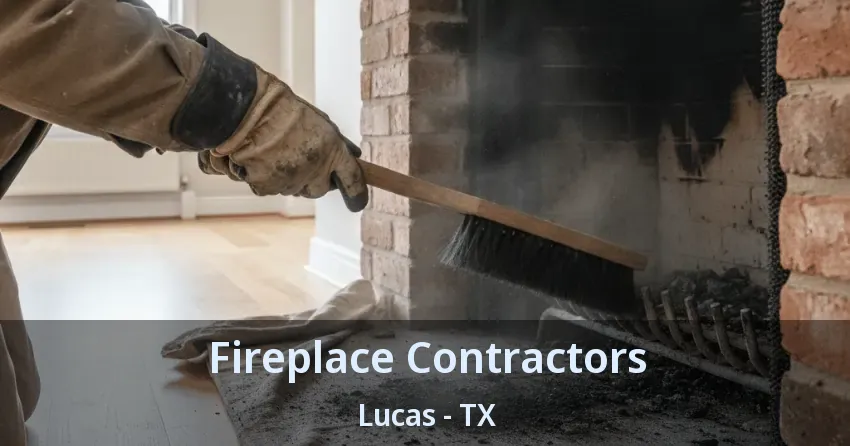 Fireplace Contractors Lucas - TX