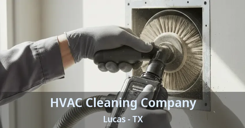 HVAC Cleaning Company Lucas - TX