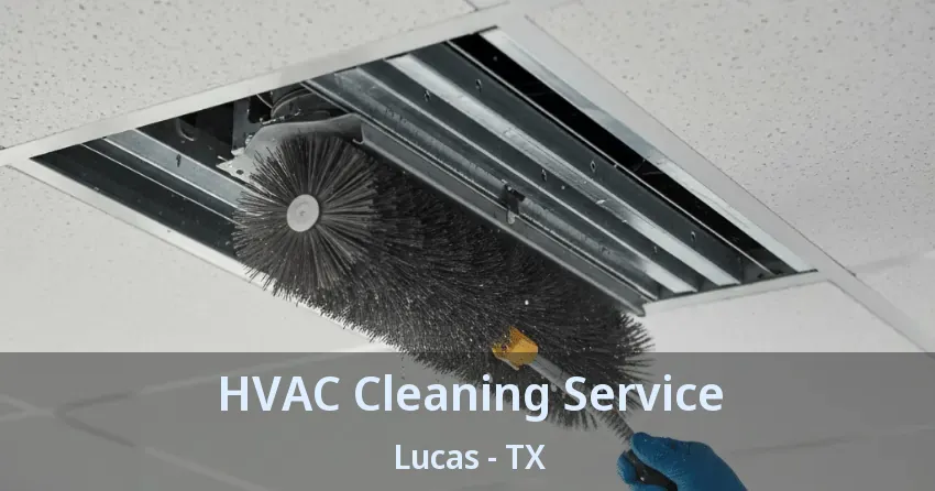 HVAC Cleaning Service Lucas - TX