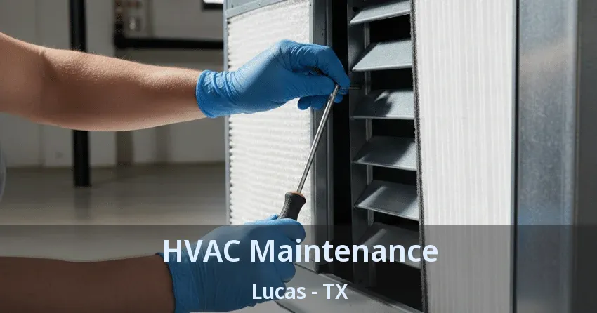 HVAC Maintenance Lucas - TX