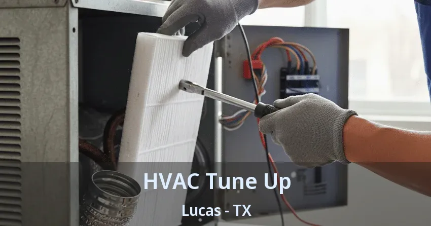 HVAC Tune Up Lucas - TX