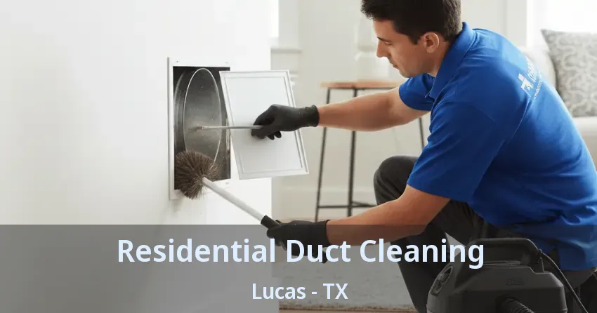 Residential Duct Cleaning Lucas - TX